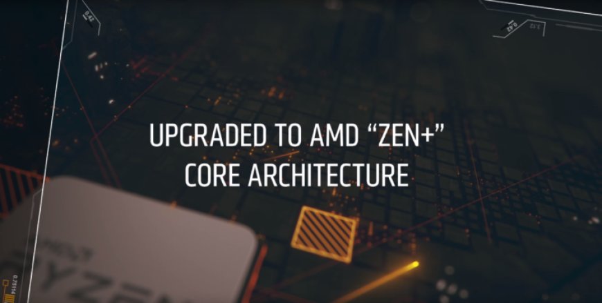 AMD Has Updated The Ryzen 3 1200 CPU With 12nm Zen+ Architecture