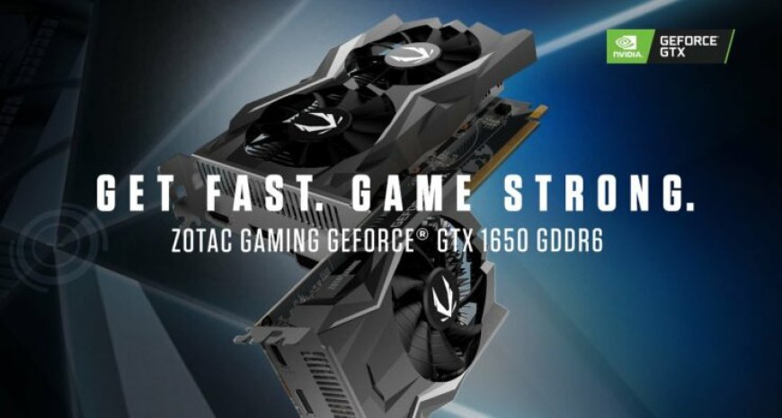 ZOTAC Announces a Pair of GeForce GTX 1650 GDDR6 Graphics Cards