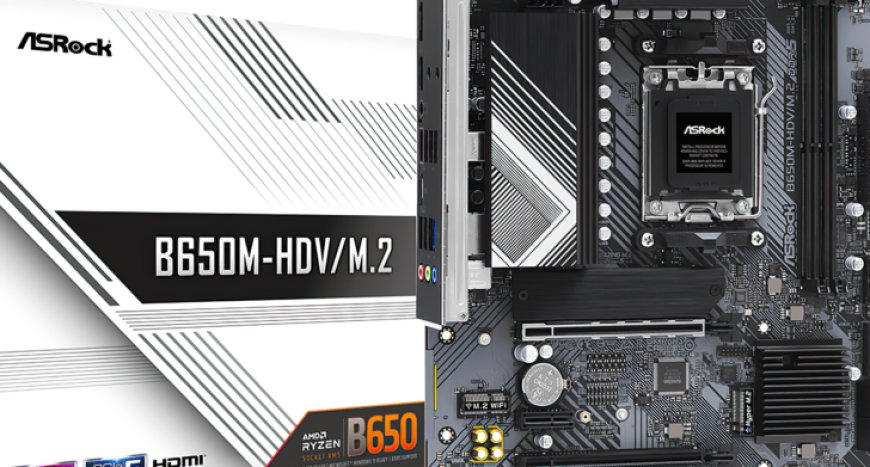 ASRock’s B650M-HDV Is The First AM5 Motherboard To Retail At AMD’s Promised $125 US Entry-Level Price