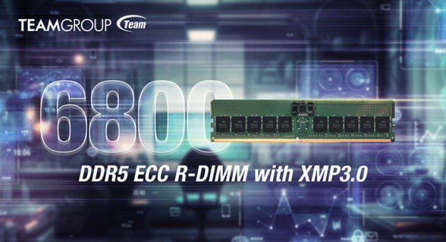 Teamgroup Unveils DDR5-6800 Overclockable R-DIMM Memory With ECC Support