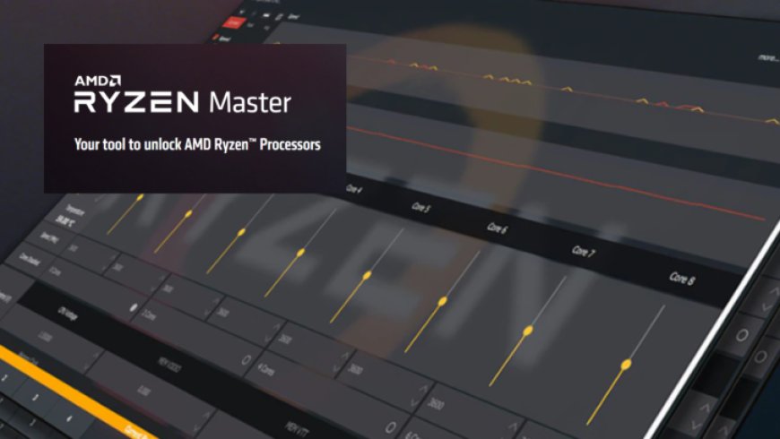 AMD Publishes Emergent Update After Massive Severity Appears In Ryzen Master Software