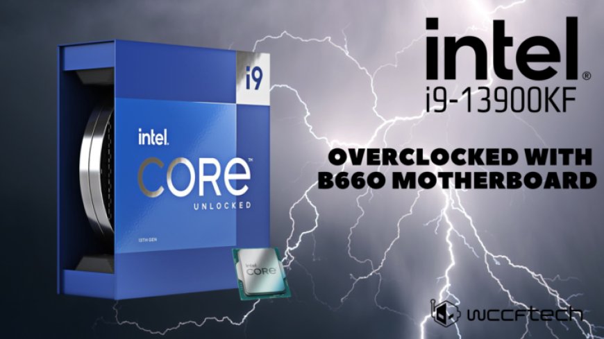 Intel Core i9-13900KF Raptor Lake CPU Overclocked To 6 GHz On ASUS’s $215 US B660 Motherboard