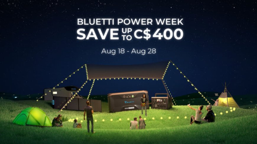 BLUETTI Power Week Now Live In Canada: Save And Prepare For Blackouts