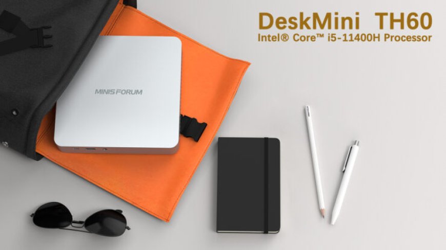 MINISFORUM Launches TH80 & TH60 Ultra-Compact Mini PCs With Intel’s Core i7-11800H & Core i5-11400H CPUs