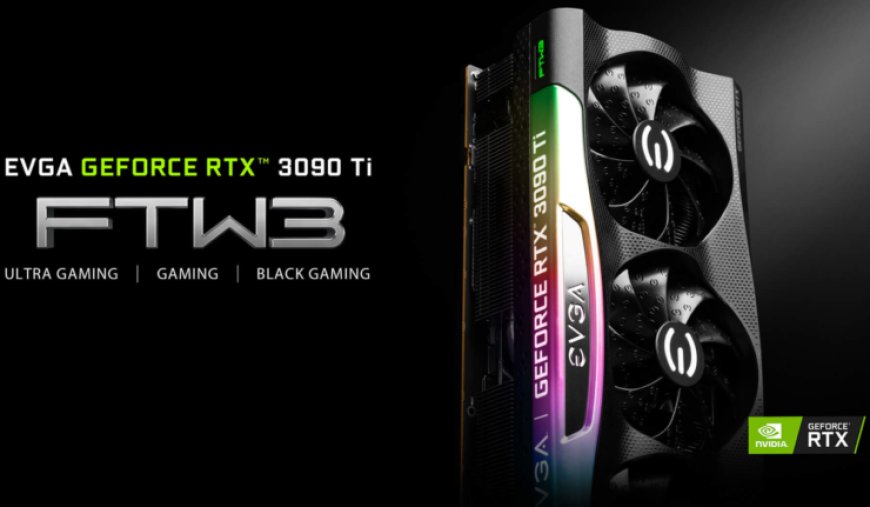 EVGA Drops A $1000 US Price Bomb On Its GeForce RTX 3090 Ti FTW3 Graphics Card, Now Selling at $1149 US