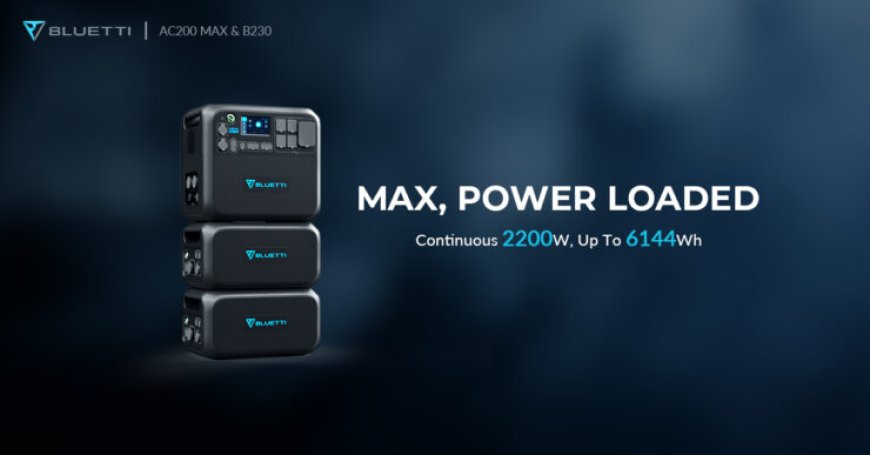 BLUETTI Announces AC300 & AC200 MAX, Up To 24.6kWh, 6000W Power Stations