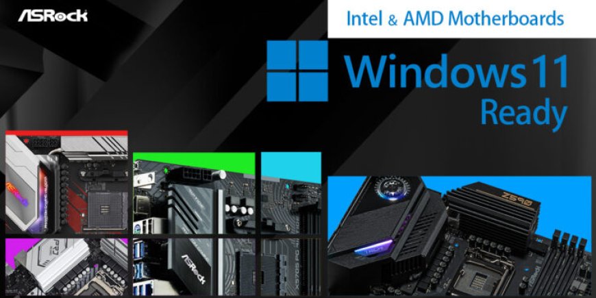 ASRock Unveils Windows 11 Compatible Motherboards