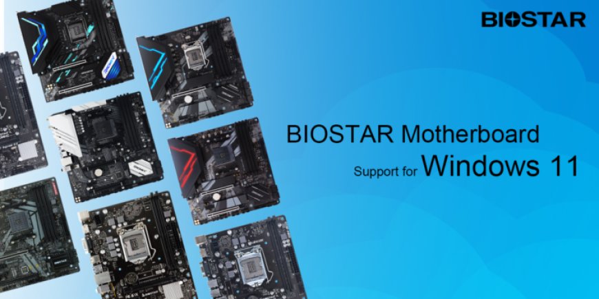 BIOSTAR Lists Down Motherboards Supporting Windows 11 – All AMD Ryzen Platforms Ready, Intel Limited To 500-Series & Older Entry-Tier Products