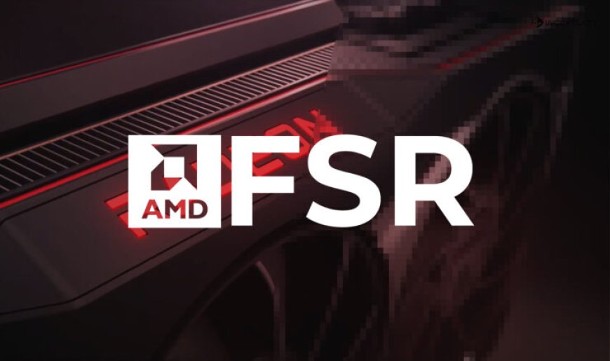 AMD FSR (FidelityFX Super Resolution) Supported Games List Leaks – Here Are The 20 Titles Planned So Far