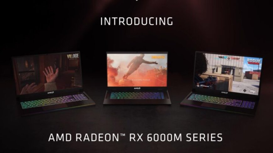 AMD Radeon RX 6000M RDNA 2 Mobility Lineup Official – RX 6800M Flagship Laptop Chip, Navi 22 & Navi 23 SKUs Detailed