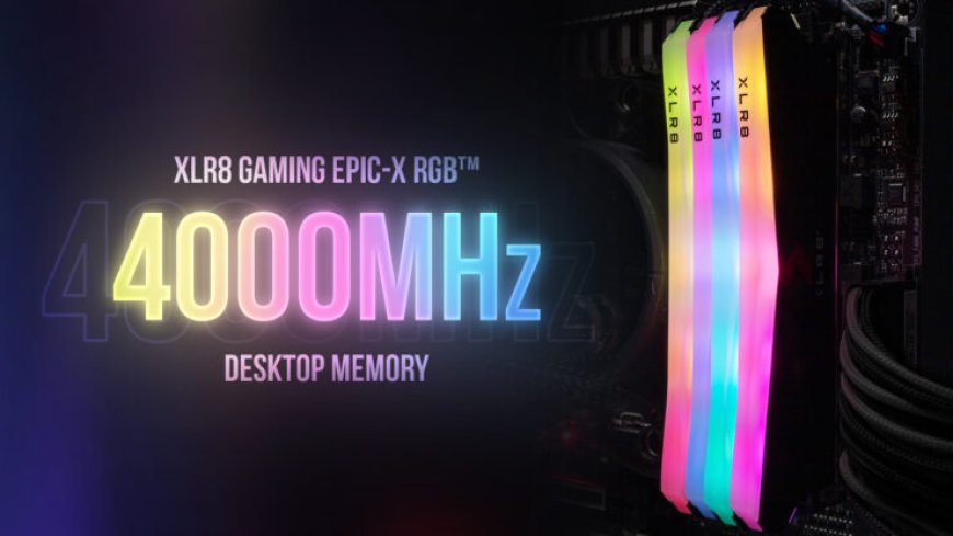 PNY XLR8 Gaming EPIC-X RGB 16 GB DDR4 Memory Kit Launched – Feature 4000 MHz Speeds, CL18 Timings & Fancy RGB Lighting