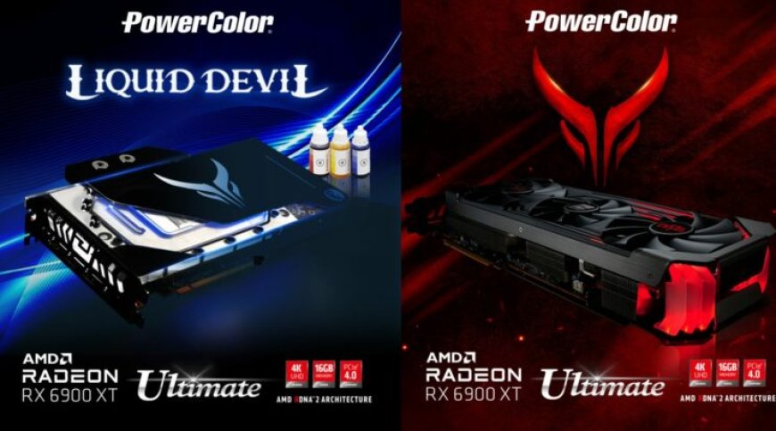 PowerColor Unveils The AMD Radeon RX 6900 XT 16GB Red Devil Ultimate And Liquid Devil Ultimate