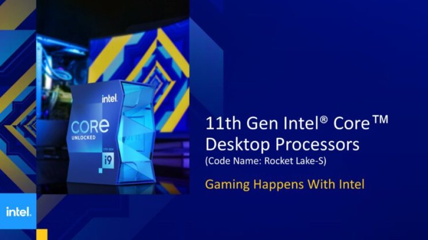 Intel Unleashes 11th Generation ‘Rocket Lake’ Desktop Processors With 19% IPC Increase, PCIe 4.0 And Affordable Prices