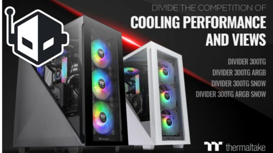 Thermaltake Announces the DIVIDER 300TG ATX PC Case