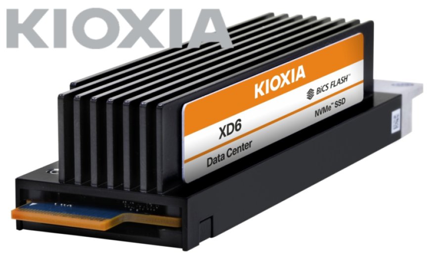 KIOXIA Introduces The XD6 Series of PCIe 4.0 NVMe Cloud SSDs