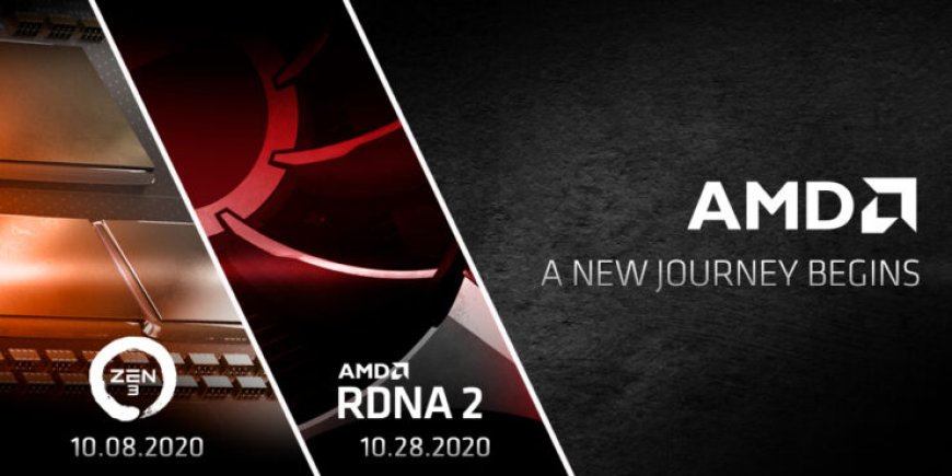 AMD Intros Next-Gen Ryzen 4000 ‘Vermeer Zen 3’ CPUs on 8th October, Radeon RX 6000 ‘RDNA 2’ GPUs on 28th October