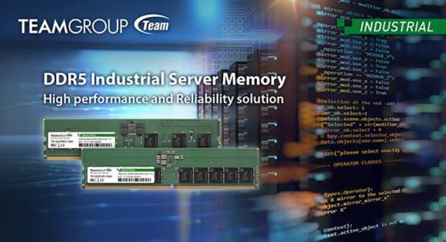 TEAMGROUP ventures forth with DDR5 ECC DIMM & R-DIMM industrial server memory, up to 6400 Mbps speeds & 128 GB capacities