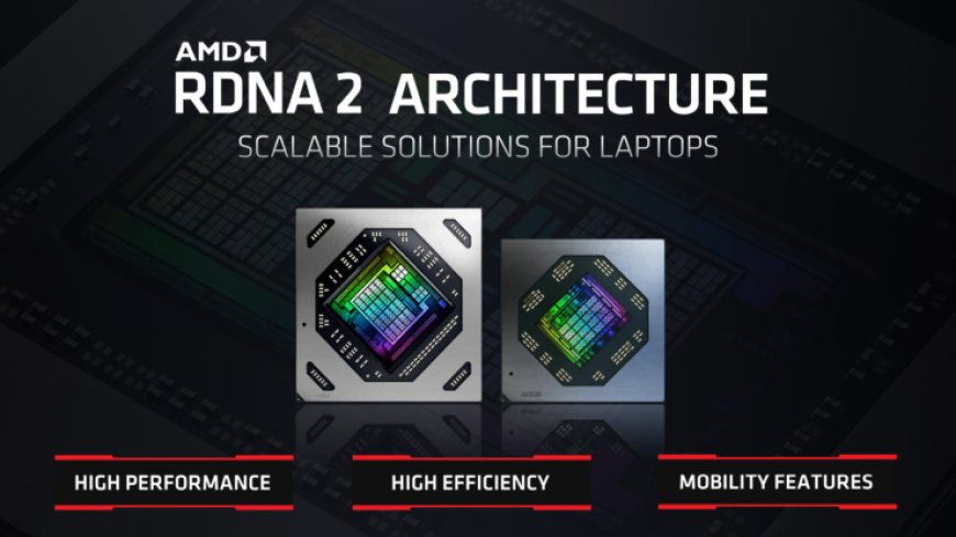 AMD Allegedly Preps 6nm Radeon RX 6000S RDNA 2 Laptop GPU Refresh, Launching In Q1 2022