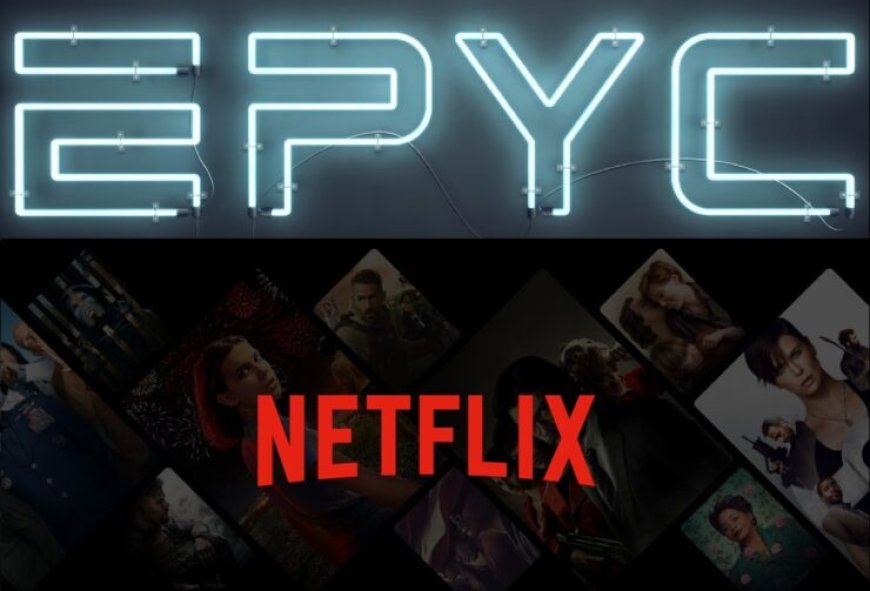 Netflix Taps AMD’s EPYC Rome CPUs For Up To 400 Gbps Bandwidth, Tops Intel & Ampere Servers